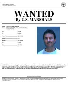 U.S. Department of Justice United States Marshals Service WANTED By U.S. MARSHALS Name: