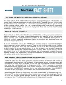 Ticket to Work / Unemployment in the United States / Government / United States / Social Security Disability Insurance / Social programs / Supplemental Security Income / Social Security Administration / New York State Education Department / Social Security / Federal assistance in the United States / Economy of the United States