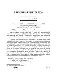 IN THE SUPREME COURT OF TEXAS  Misc. Docket No[removed]AMENDED ORDER REQUIRING ELECTRONIC FILING IN CERTAIN COURTS