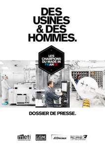 DOSSIER DE PRESSE.  GÉNIE. Voyage en images au cœur du génie industriel français.