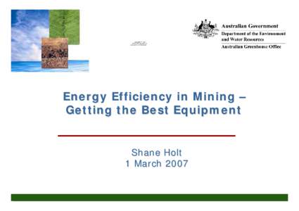 Energy Efficiency in Mining - Getting the Best Equipment