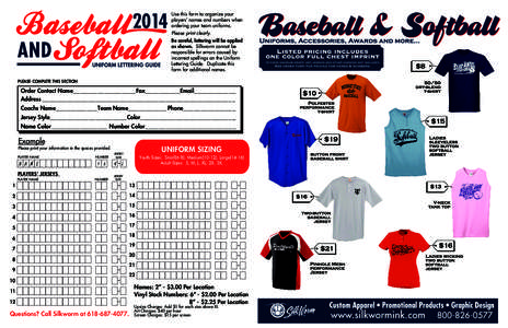 2014  Use this form to organize your players’ names and numbers when ordering your team uniforms. Please print clearly.