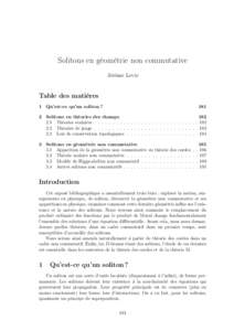 Solitons en géométrie non commutative Jérôme Levie Table des matières 1 Qu’est-ce qu’un soliton ?