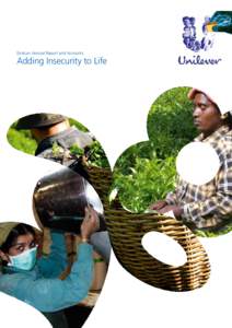 Erratum Annual Report and Accounts  Adding Insecurity to Life This Erratum to the Unilever Annual Report and Accounts 2008 is provided to