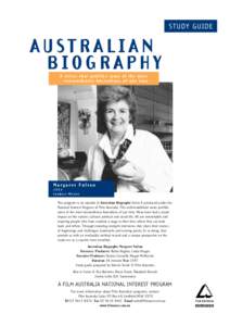 STUDY GUIDE  AUSTRALIAN BIOGRAPHY A series that profiles some of the most extraordinary Australians of our time