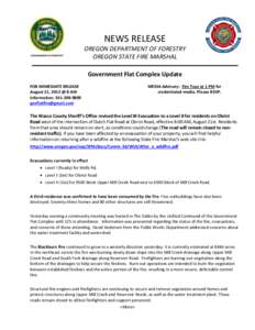 NEWS RELEASE OREGON DEPARTMENT OF FORESTRY OREGON STATE FIRE MARSHAL Government Flat Complex Update FOR IMMEDIATE RELEASE August 21, 2013 @ 8 AM