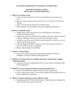 OKLAHOMA DEPARTMENT OF WILDLIFE CONSERVATION 2014 PUBLIC HEARING AGENDA[removed]RULE CHANGE PROPOSALS[removed]:[removed]Size limits on fish  Create fourteen inch minimum size limit for smallmouth bass on all streams an