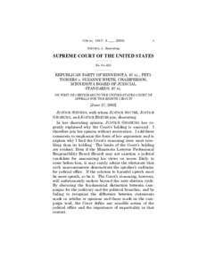 Government / Separation of powers / Political philosophy / Republican Party of Minnesota v. White / Supreme Court of the United States / John Paul Stevens / Judicial independence / United States Constitution / Judicial activism / Philosophy of law / Law / Constitutional law