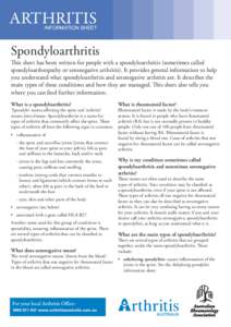 ARTHRITIS  INFORMATION SHEET Spondyloarthritis This sheet has been written for people with a spondyloarthritis (sometimes called