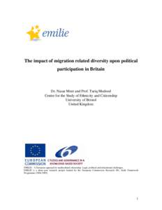 The impact of migration related diversity upon political participation in Britain Dr. Nasar Meer and Prof. Tariq Modood Centre for the Study of Ethnicity and Citizenship University of Bristol