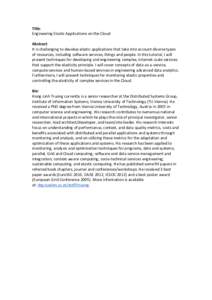 Title: Engineering Elastic Applications on the Cloud Abstract: It is challenging to develop elastic applications that take into account diverse types of resources, including software services, things and people. In this 