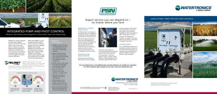 Expert service you can depend on – no matter where you farm Integrated Pump and Pivot Control Advanced, user-friendly controls designed to maximize labor, water, and energy savings.