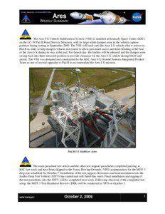 The Ares I-X Vehicle Stabilization System (VSS) is installed at Kennedy Space Center (KSC) on the LC-39 Pad B Fixed Service Structure, with its large white damper arms in the vehicle capture position during testing in September[removed]The VSS will latch onto the Ares I-X vehicle after it arrives to