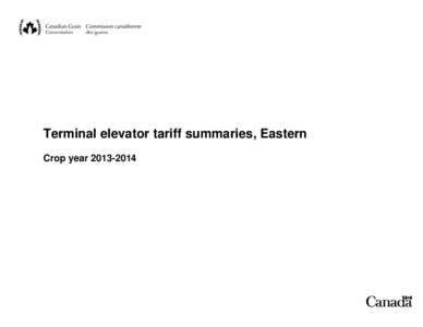 Terminal elevator tariff summaries, Eastern - Crop year[removed]