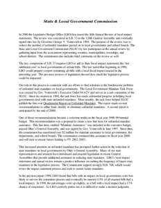 State & Local Government Commission In 2000 the Legislative Budget Office (LBO) has issued the fifth Annual Review of local impact statements. The review was conceived in S.B. 33 in the 120th General Assembly and eventua