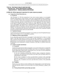 42 USC 1962d-5b NB: This unofficial compilation of the U.S. Code is current as of Jan. 4, 2012 (see http://www.law.cornell.edu/uscode/uscprint.html). TITLE 42 - THE PUBLIC HEALTH AND WELFARE CHAPTER 19B - WATER RESOURCES