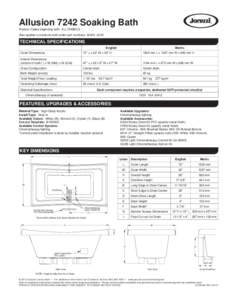 Allusion 7242 Soaking Bath Product Codes beginning with: ALL7242BCX Also applies to products sold under part numbers: BA05, JC05 TECHNICAL SPECIFICATIONS English