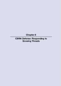 Chapter 8 CBRN Defense: Responding to Growing Threats I
