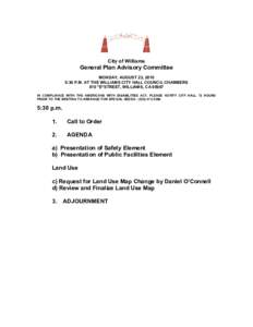 City of Williams  General Plan Advisory Committee MONDAY, AUGUST 23, 2010 5:30 P.M. AT THE WILLIAMS CITY HALL COUNCIL CHAMBERS 810 