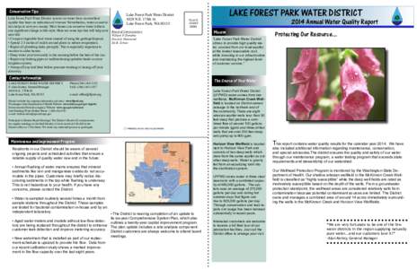 Conservation Tips Lake Forest Park Water District sources its water from an excellent aquifer that bears no indication of overuse. Nevertheless, water conservation helps to save you money. Most homes can conserve water w