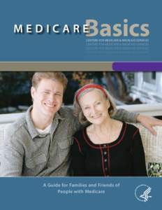 Basics  MEDICARE CENTERS FOR MEDICARE & MEDICAID SERVICES CENTERS FOR MEDICARE & MEDICAID SERVICES