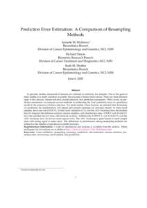 Prediction Error Estimation: A Comparison of Resampling Methods Annette M. Molinaro ∗ Biostatistics Branch Division of Cancer Epidemiology and Genetics, NCI, NIH Richard Simon