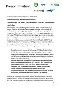 Gelsenkirchen/Kassel/Koblenz/Köln/Unna, 26.März 2015 Rhein-Ruhr-Express: Mobilitätsprojekt mit Zukunft! Siemens baut und wartet RRX-Fahrzeuge - künftiger RRX-Betreiber noch offen Um dem stetig steigenden Fahrgastaufk