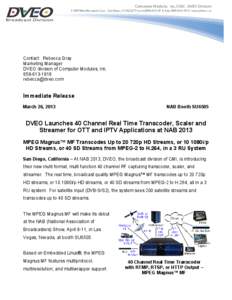 Digital television / Broadcast engineering / MPEG / High-definition television / Satellite television / DVB-T / DVB-S2 / DVB-C / 1080p / DVB / Electronic engineering / Television