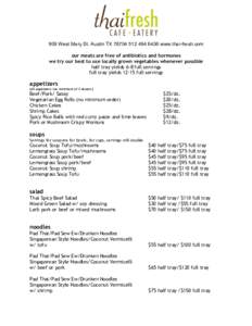 909 West Mary St. Austin TX6436 www.thai-fresh.com our meats are free of antibiotics and hormones we try our best to use locally grown vegetables whenever possible half tray yields 6-8 full servings full t