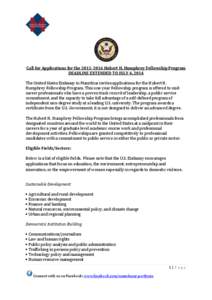 Call for Applications for the[removed]Hubert H. Humphrey Fellowship Program DEADLINE EXTENDED TO JULY 4, 2014 The United States Embassy in Mauritius invites applications for the Hubert H. Humphrey Fellowship Program. T