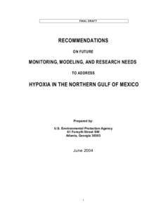 Recommendations on Future Monitoring, Modeling, and Research Needs to Address Hypoxia in the Northern Gulf of Mexico