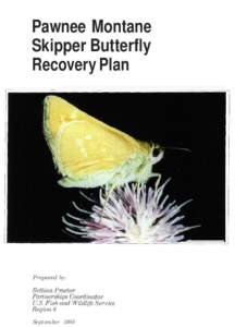 Pawnee Montane Skipper Butterfly Recovery Plan Prepared by: