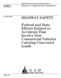 GAO-13-24, Highway Safety: Federal and State Efforts Related to Accidents That Involve Non-Commercial Vehicles Carrying Unsecured Loads