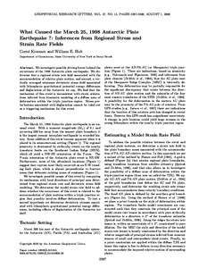 GEOPHYSICAL RESEARCH LETTERS, VOL. 27, NO. 15, PAGES[removed], AUGUST 1, 2000  What Caused the March 25, 1998 Antarctic Plate Earthquake ?: Inferences from Regional Stress and Strain Rate Fields Corn´e Kreemer and Will