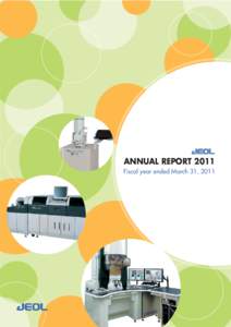 ANNUAL REPORT 2011 Fiscal year ended March 31, 2011 Company Philosophy