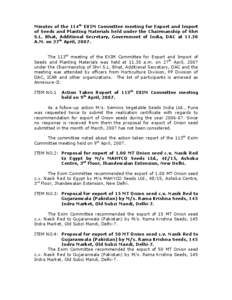 Minutes of the 114th EXIM Committee meeting for Export and Import of Seeds and Planting Materials held under the Chairmanship of Shri S.L. Bhat, Additional Secretary, Government of India, DAC at[removed]A.M. on 27th April,