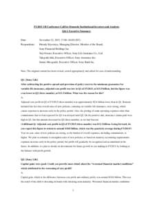 FY2015 1H Conference Call for Domestic Institutional Investors and Analysts Q&A Executive Summary Date:  November 12, 2015, 17:00–18:00 (JST)