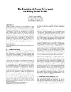 The Evolution of Erlang Drivers and the Erlang Driver Toolkit Scott Lystig Fritchie Snookles Music Consulting Minneapolis, Minnesota, USA