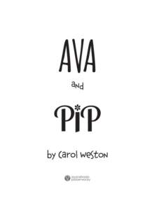 AVA and by Carol Weston  AvaAndPip.indd 1