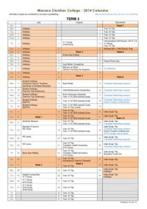 Marrara Christian College[removed]Calendar Activities in black are confirmed at the date of publishing. Blue entries indicate they are yet to be confirmed  TERM 3