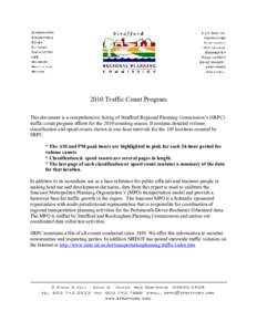 2010 Traffic Count Program This document is a comprehensive listing of Strafford Regional Planning Commission’s (SRPC) traffic count program efforts for the 2010 counting season. It contains detailed volume, classifica