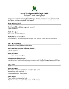 Bishop Manogue Catholic High School Fall 2014 Awards & Recognition Congratulations to the following Bishop Manogue student-athletes and teams who received postseason accolades for the Fall 2014 season! BOYS CROSS COUNTRY