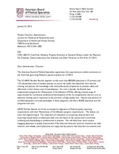 American Board of Medical Specialties 222 North LaSalle Street, Suite 1500 Chicago, IL[removed]T: ([removed]F: ([removed]www.abms.org