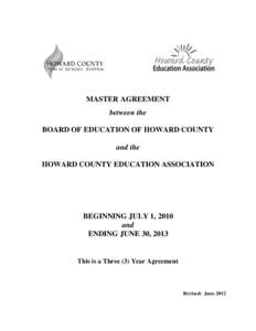 MASTER AGREEMENT between the BOARD OF EDUCATION OF HOWARD COUNTY and the HOWARD COUNTY EDUCATION ASSOCIATION