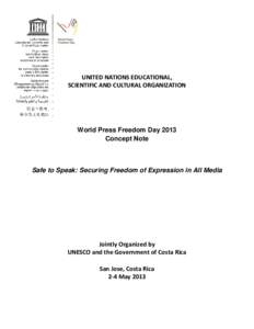 UNITED NATIONS EDUCATIONAL, SCIENTIFIC AND CULTURAL ORGANIZATION World Press Freedom Day 2013 Concept Note