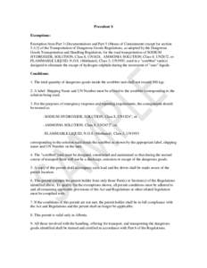 Precedent S Exemptions: Exemption from Part 3 (Documentation) and Part 5 (Means of Containment) except for section[removed]of the Transportation of Dangerous Goods Regulations, as adopted by the Dangerous Goods Transporta