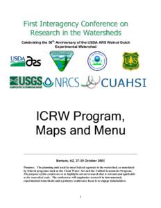 First Interagency Conference on Research in the Watersheds Celebrating the 50th Anniversary of the USDA ARS Walnut Gulch Experimental Watershed  ICRW Program,