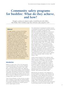 The Australian Journal of Emergency Management, Vol. 24 No. 2, May[removed]Community safety programs for bushfire: What do they achieve, and how? Through a synthesis of evaluative studies, Gerald Elsworth, John Gilbert,