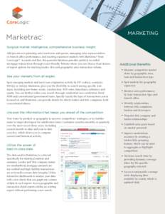 MARKETING Surgical market intelligence, comprehensive business insight Add precision to planning sales territories and quotas, managing sales representatives or branch office performance, and locating expansion markets w