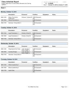Class Schedule Report  Reported by Acadis Readiness Suite Oregon Department of Public Safety Standards and Training (DPSST)